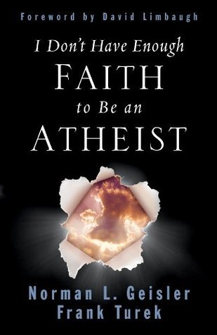 I Don't Have Enough Faith to Be an Atheist I Don't Have Enough Faith to Be an Atheist
